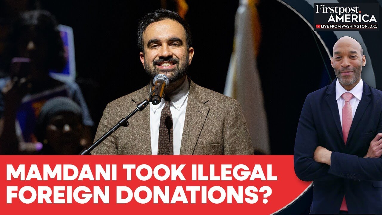 Zohran Mamdani&rsquo;s Campaign Took $13,000 In Illegal Foreign Funds: Report | Firstpost America | N18G