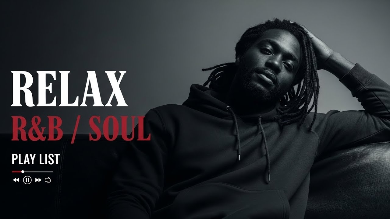【R&B Soul】 Relaxing R&B Soul Playlist – Smooth Romantic Vibes for Chill Evenings