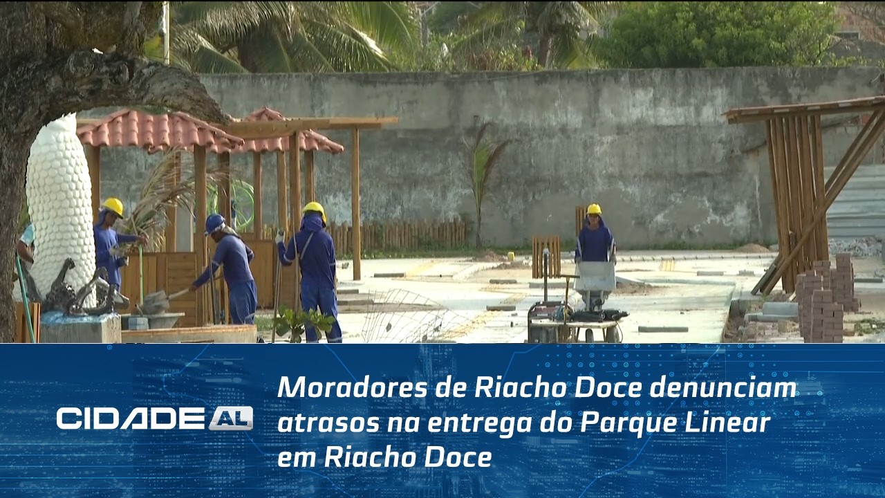 Moradores de Riacho Doce denunciam atrasos na entrega do Parque Linear em Riacho Doce