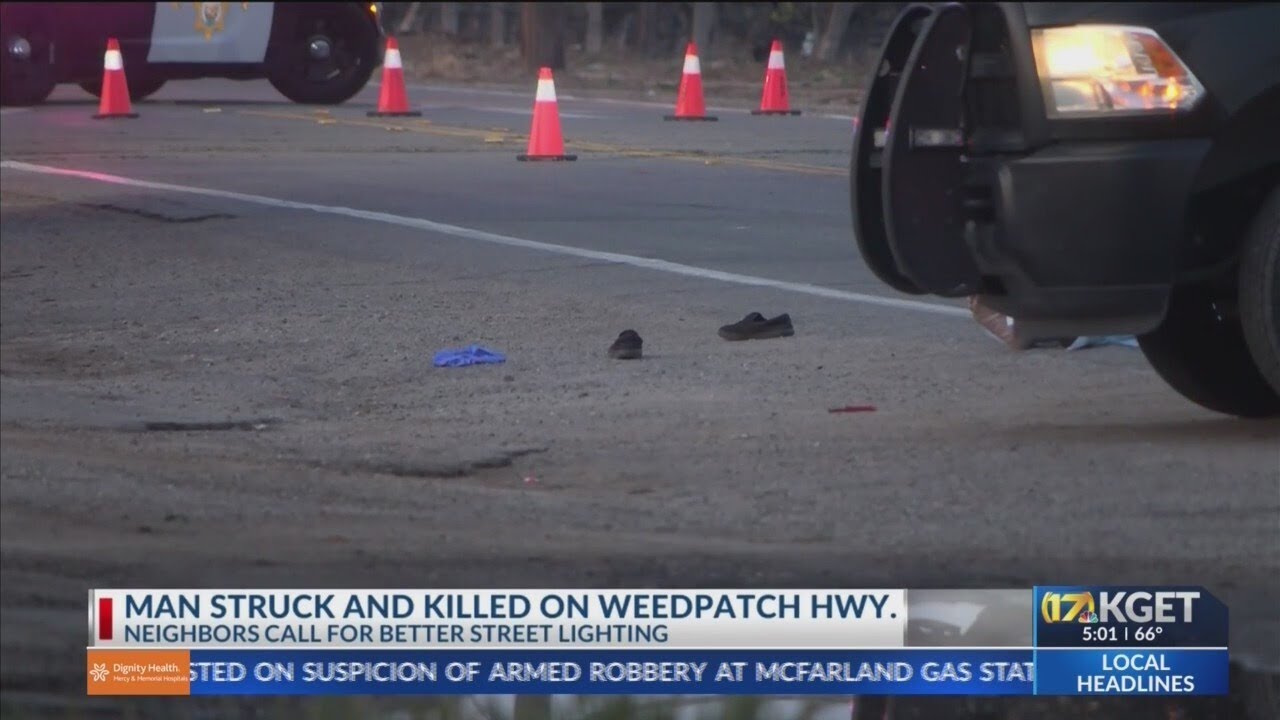 Man struck, killed on Weedpatch Hwy: Neighbors call for better street lighting