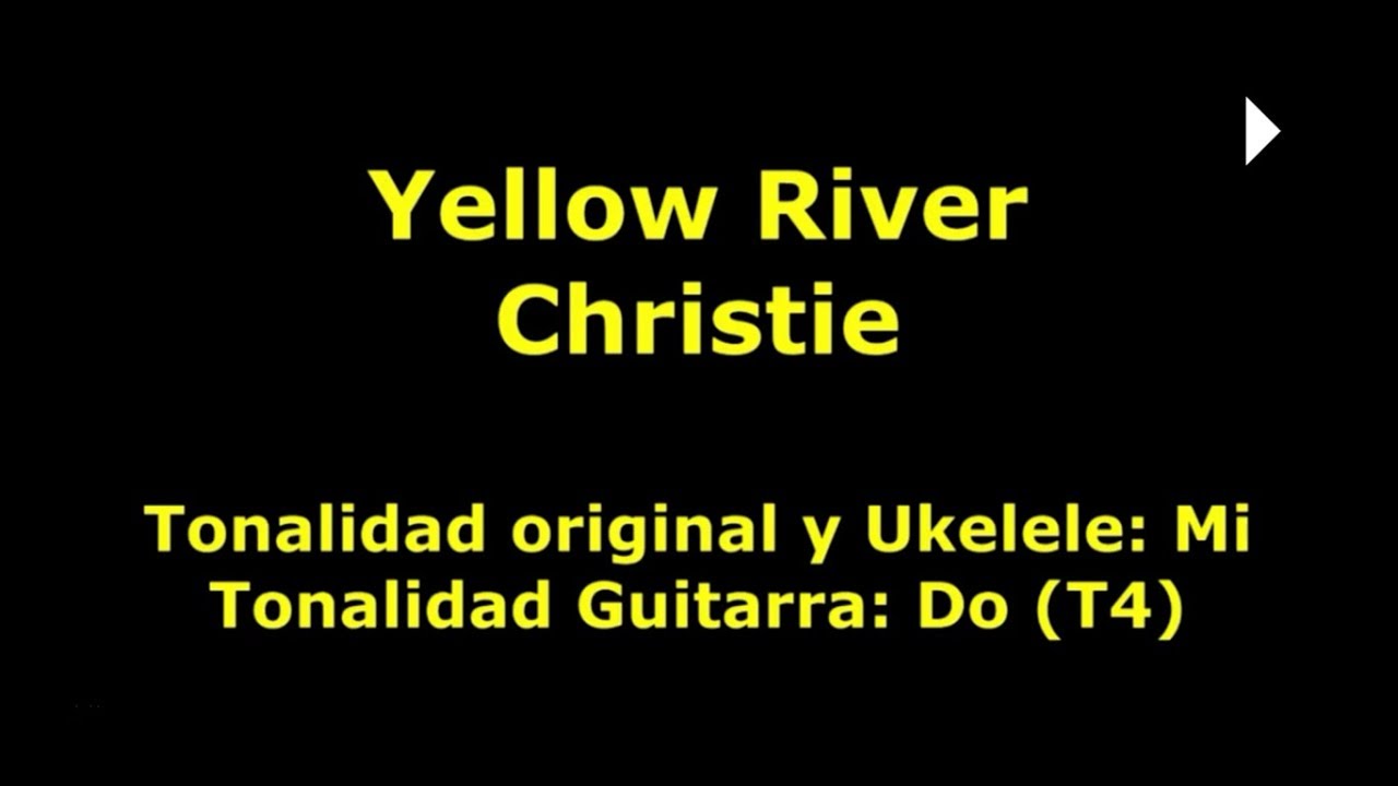 Yellow river Christie Tutorial Guitarra y Ukelele