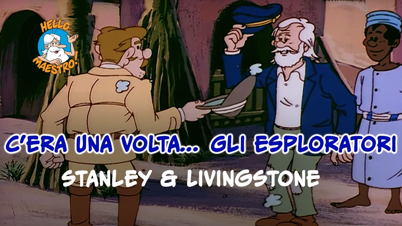C'era una volta... Gli esploratori 🗺️ Stanley & Livingstone 🌳