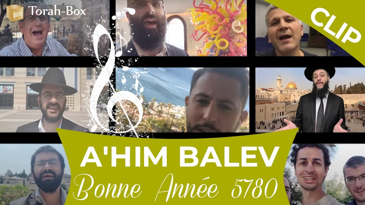 A'HIM BALEV - Le Clip pour vous souhaiter 