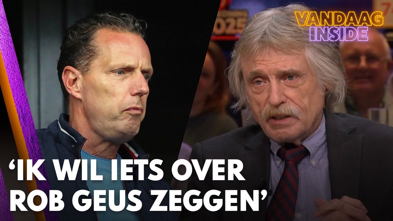 Johan Derksen: 'Ik voel me echt geroepen om iets over Rob Geus te zeggen' | VANDAAG INSIDE