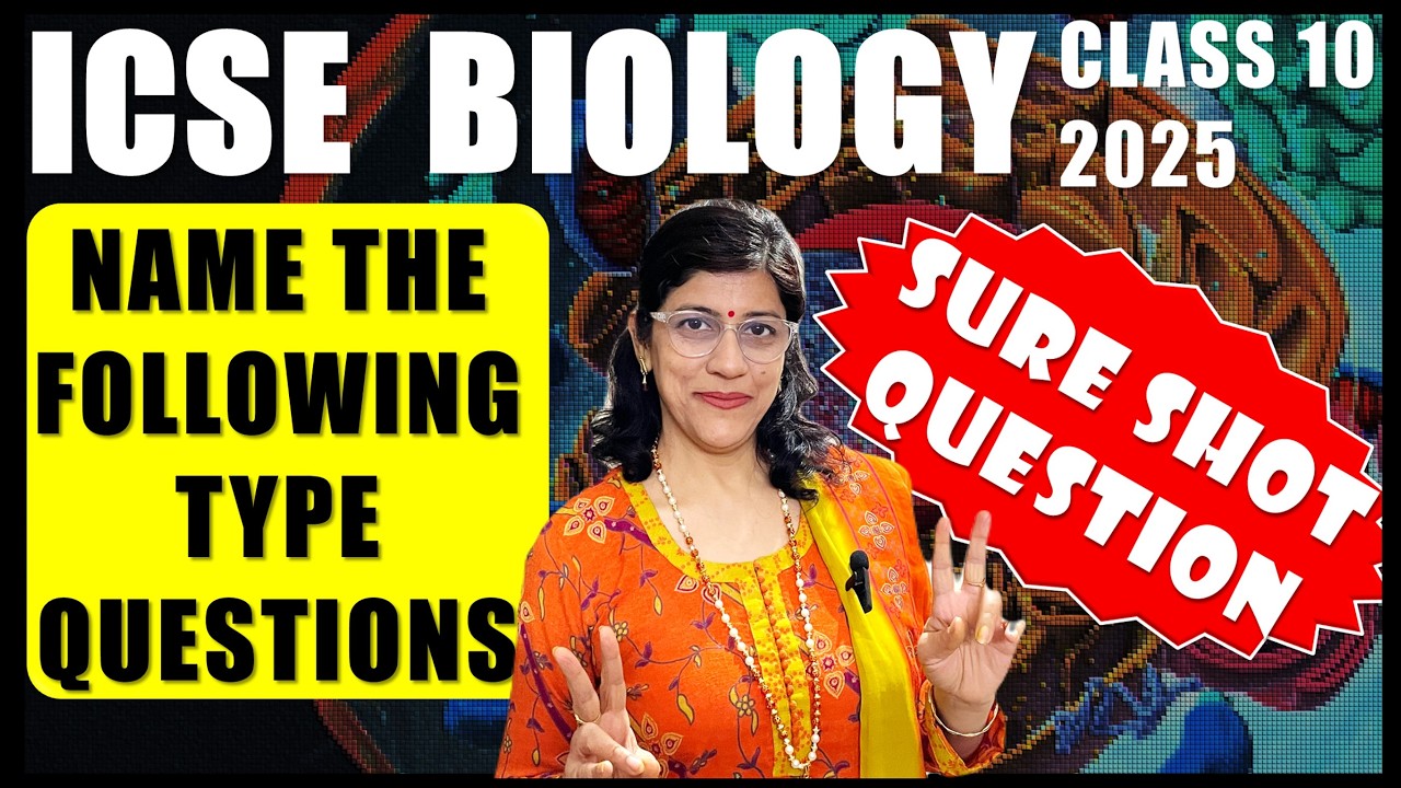 BIOLOGY SURE SHOT QUESTION | NAME THESE QUESTIONS | BOARD EXAMINATIONS 2026 | ICSE CLASS 10