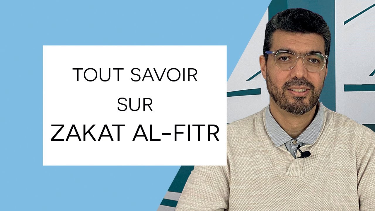 Tout savoir sur zakat al-fitr - Moncef Zenati
