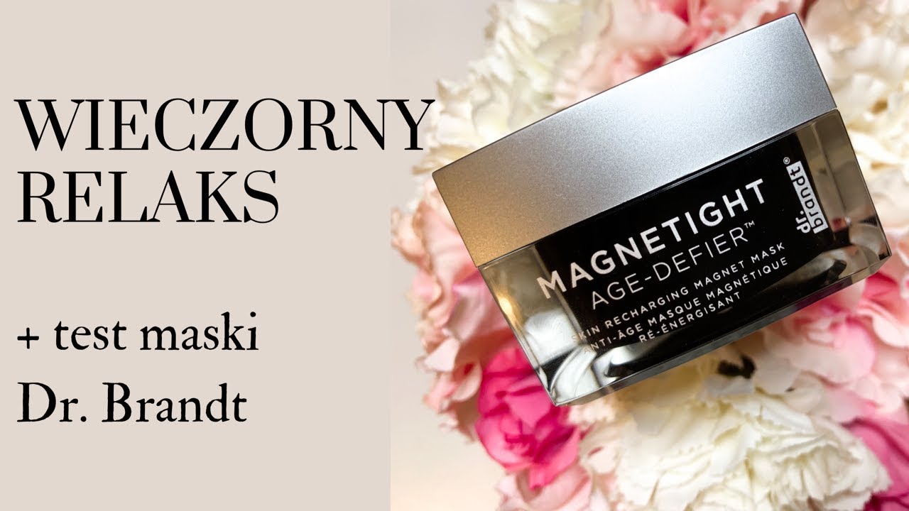 Wieczorny relaks + test maski Dr. Brandt