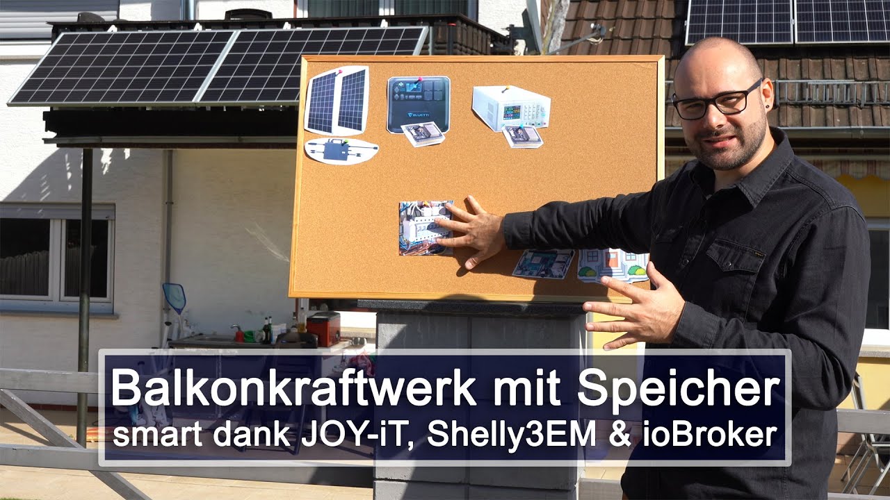 Balkonkraftwerk mit Speicher smart mit Joy-it & ioBroker [4K]