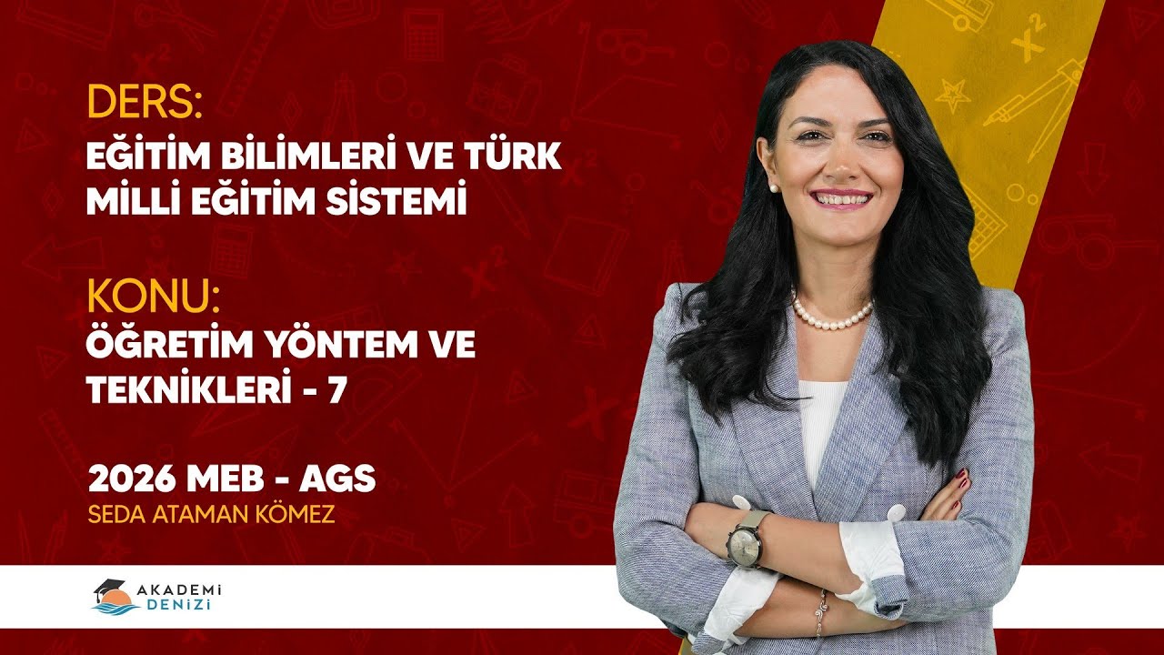 Eğitim Bilimleri ve Türk Milli Eğitim Sistemi | Öğretim Yöntem ve Teknikleri - 7