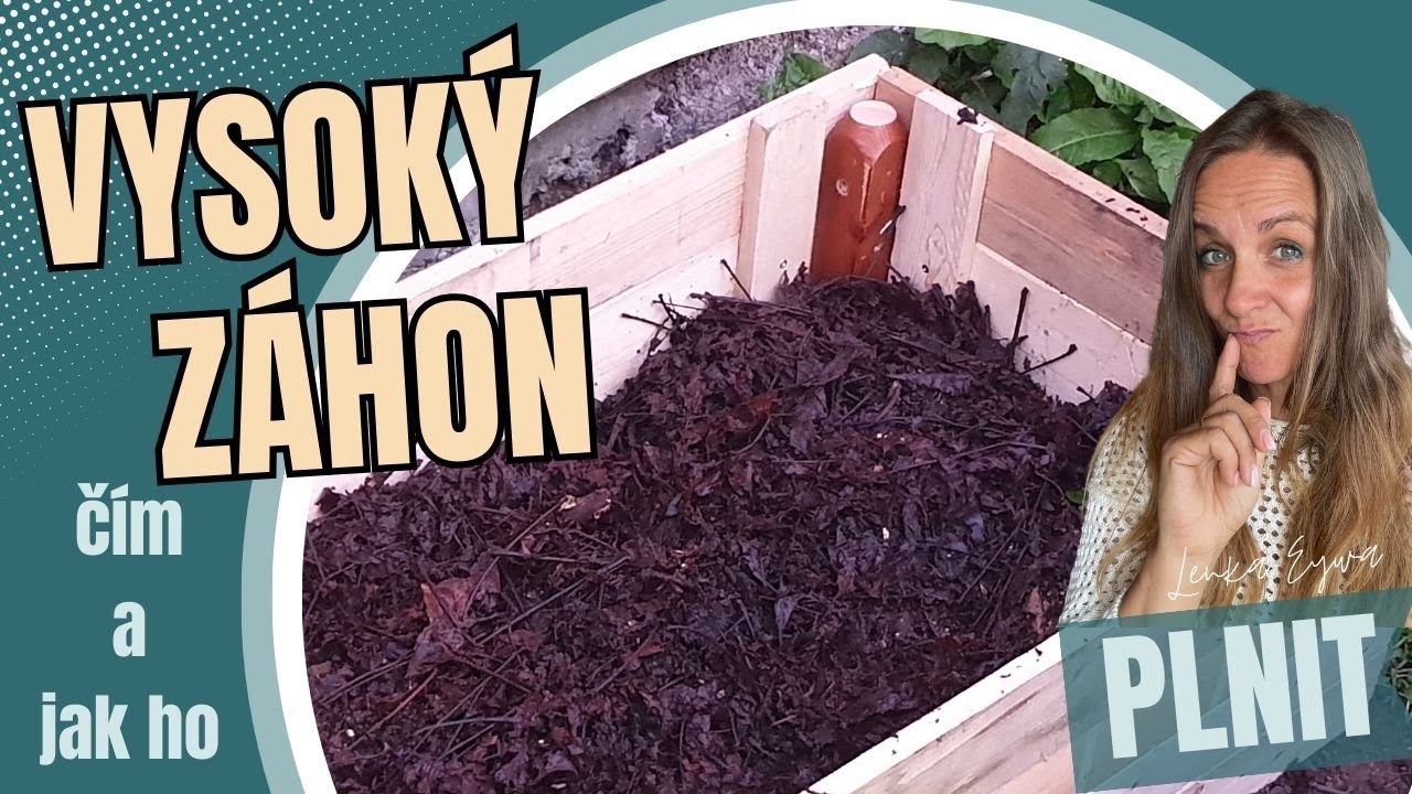 Jak a čím naplnit vysoký záhon.