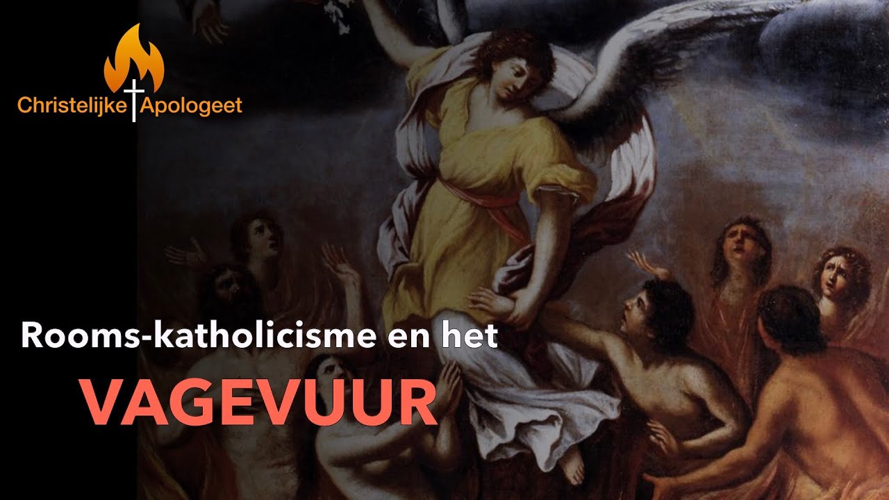 Rooms-katholicisme en het Vagevuur