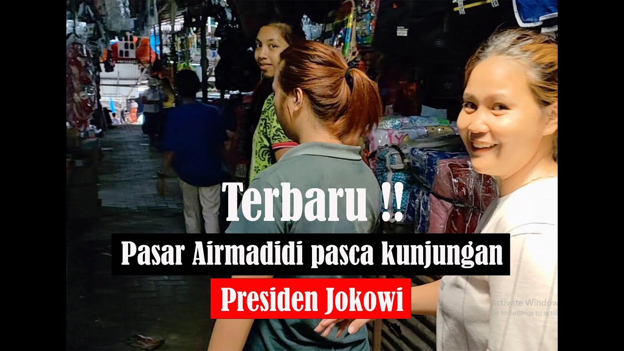 Pasar Airmadidi Pasca Kunjungan Presiden jokowi, jalan jalan dari Manado ke Airmadidi Minahasa Utara
