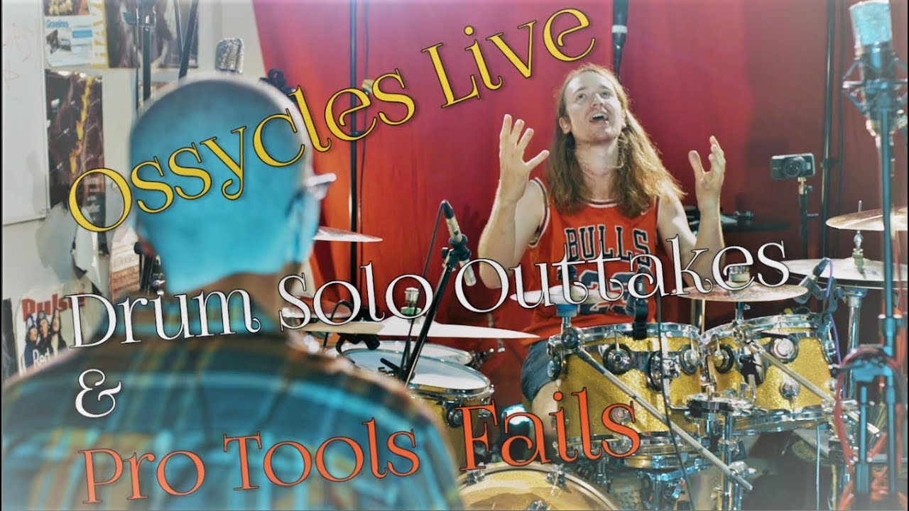 Blumen | Ossycles Live | Drum Solo Outtakes & Pro Tools Fails