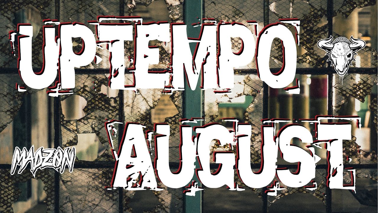 UPTEMPO Mix 🦘 | August 2025 | MadZON