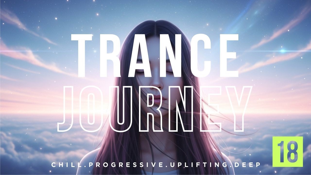 BEST TRANCE MIX VOL.18 | Chill - Progresif - Uplifting - Deep Melodic | Sky Full Of Peace