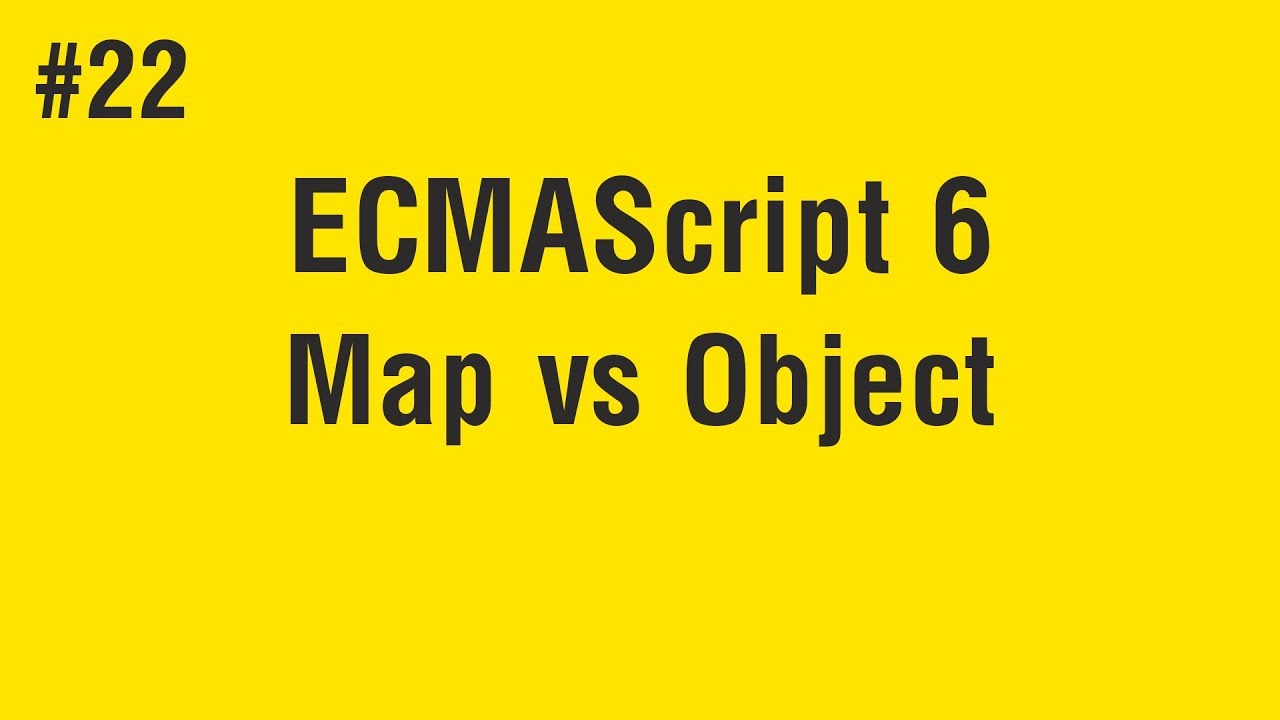 Learn ECMAScript 6 in Arabic #22 - Map vs Object