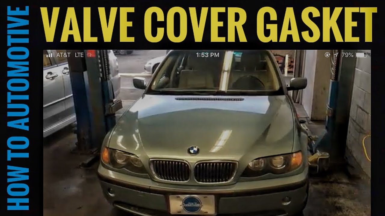 How To Replace The Valve Cover Gasket On A BMW 3 Series E46