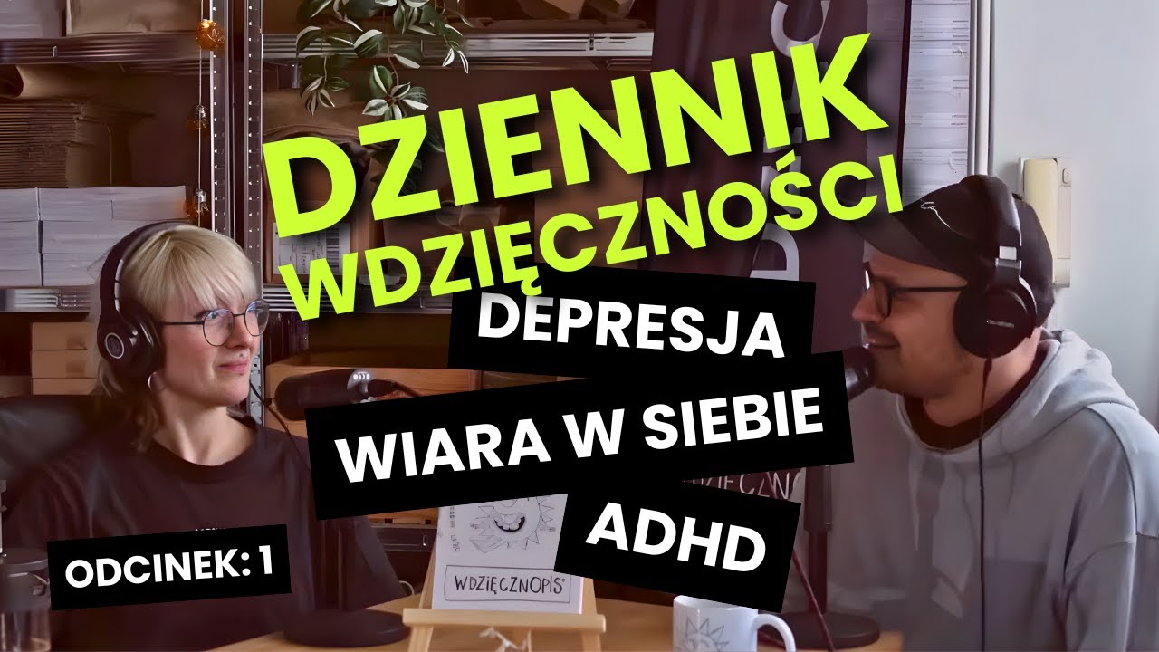 Czy Dziennik Wdzięczności Naprawdę Działa? Depresja, ADHD i Historia Wdzięcznopisu.