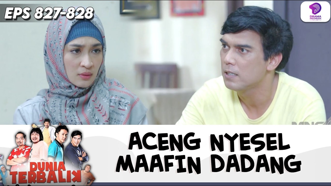 PUASA HAMPIR BATAL! ACENG EMOSI BANGET SAMA DADANG !! | DUNIA TERBALIK | EPS.827-828 (10/10)