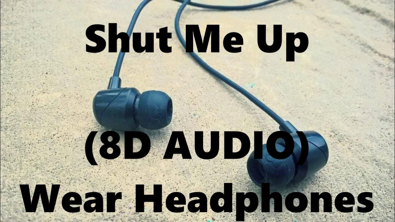 Mindless Self Indulgence - Shut Me Up (8D AUDIO)