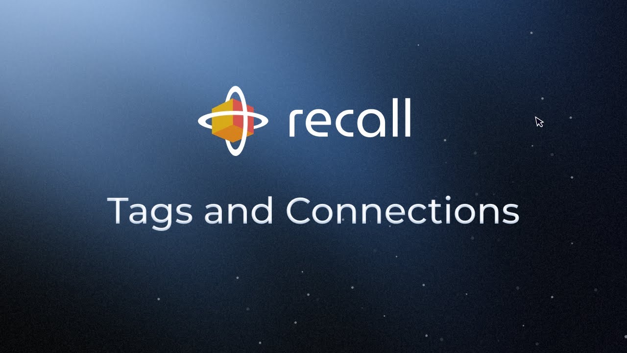 Tags & Connections Tutorial: Turn Scattered Knowledge Into a Connected System