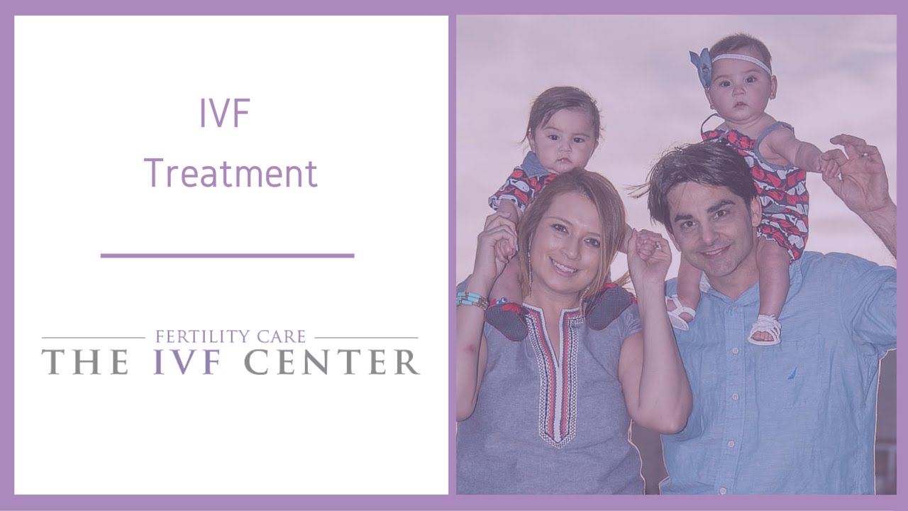 IVF Treatment | Fertility CARE: The IVF Center