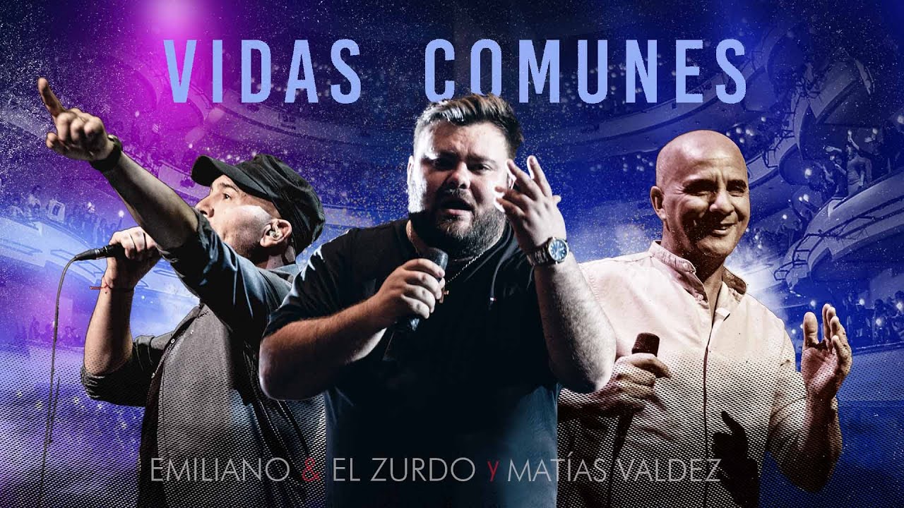 Emiliano y El Zurdo + Matías Valdez - Vidas Comunes