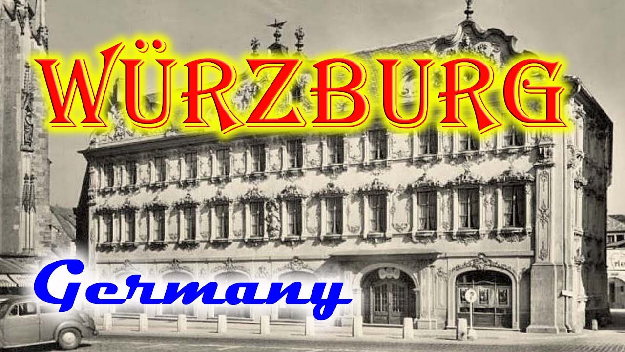 Old photos of Würzburg, Bavaria, Germany - Alte Fotos von Würzburg, Bayern, Deutschland