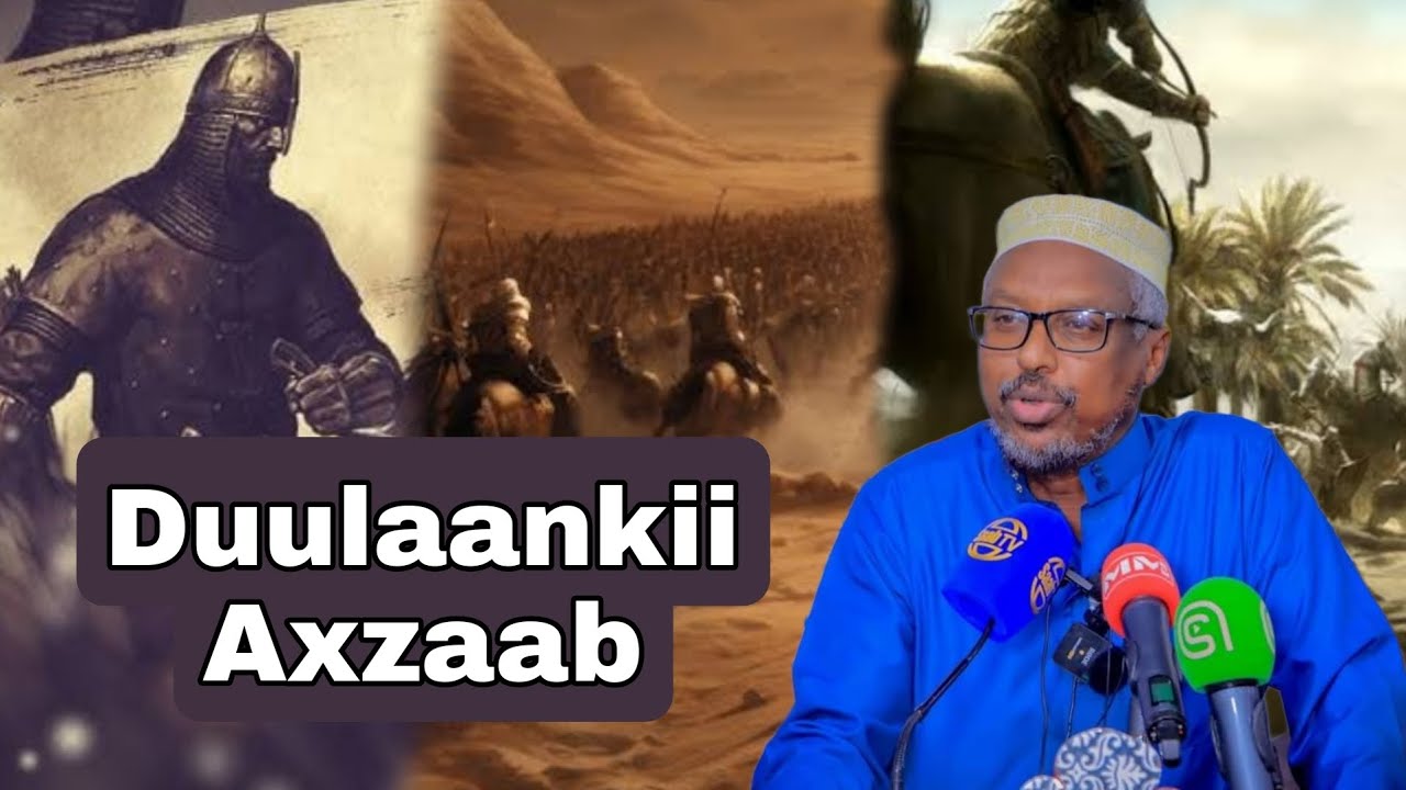Duulaankii Axzaab Iyo Isbaheysigii Gaalada || Sh Mustafe Xaaji Ismaaciil