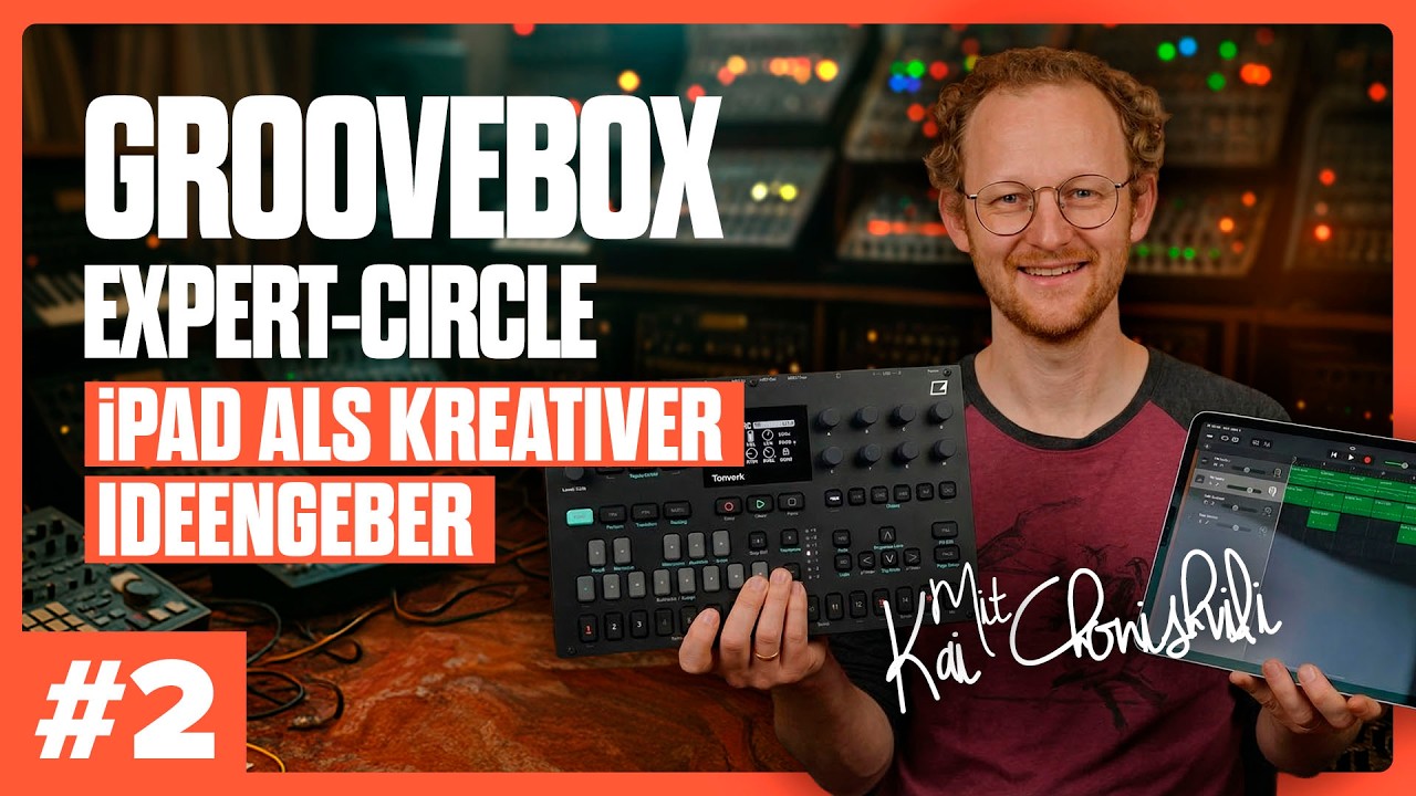 Groovebox Expert-Circle #2 – Kreative Kombis mit Apps & externen Sequenzern