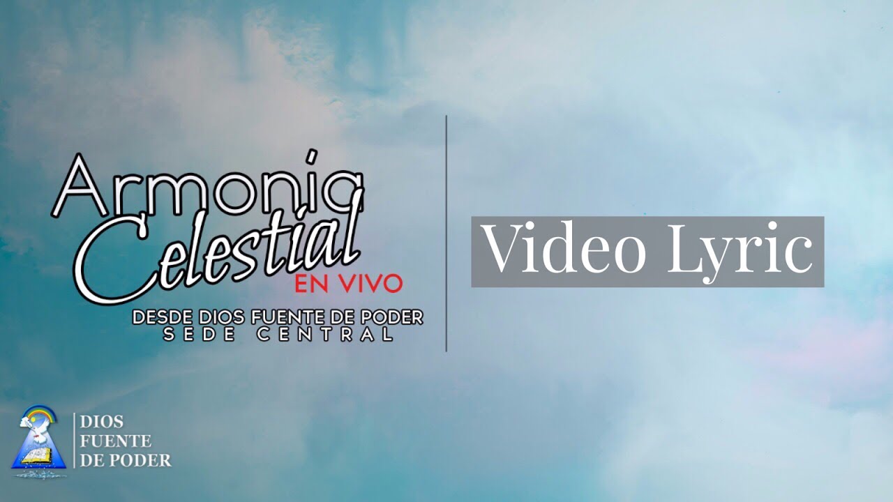 Sed de Dios (Video Lyric) Armonía Celestial