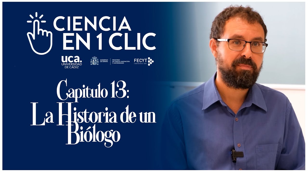🔬Ciencia en 1 clic 🎬 || Capítulo 13: La historia de un Biólogo