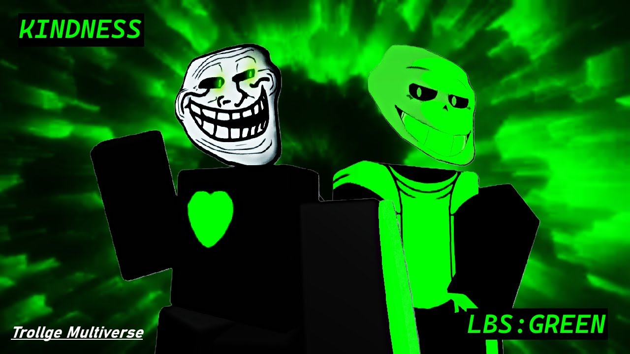 Kindness VS Last Breath Sans:Green | Trollge Multiverse (Roblox)