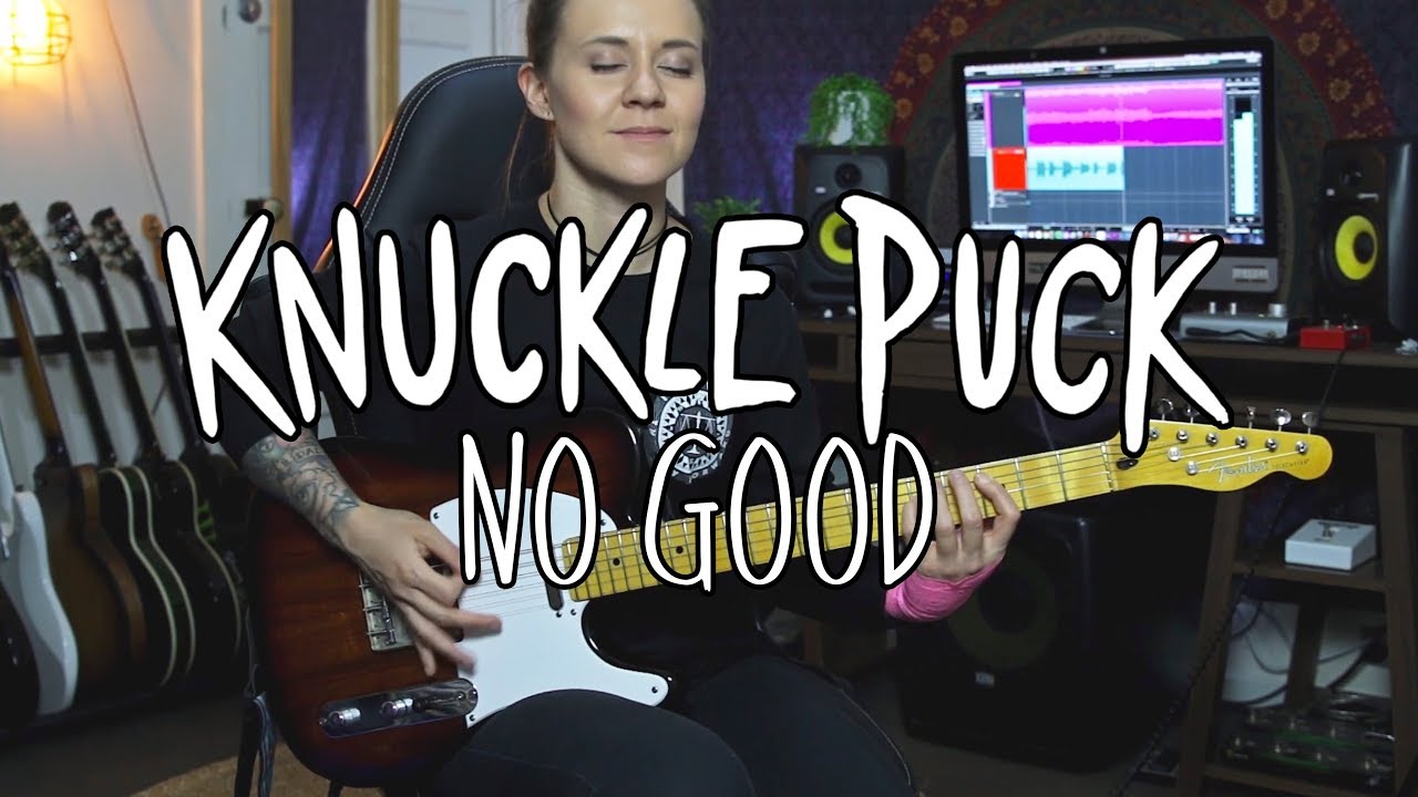 No Good - KNUCKLE PUCK (Guitar COVER)