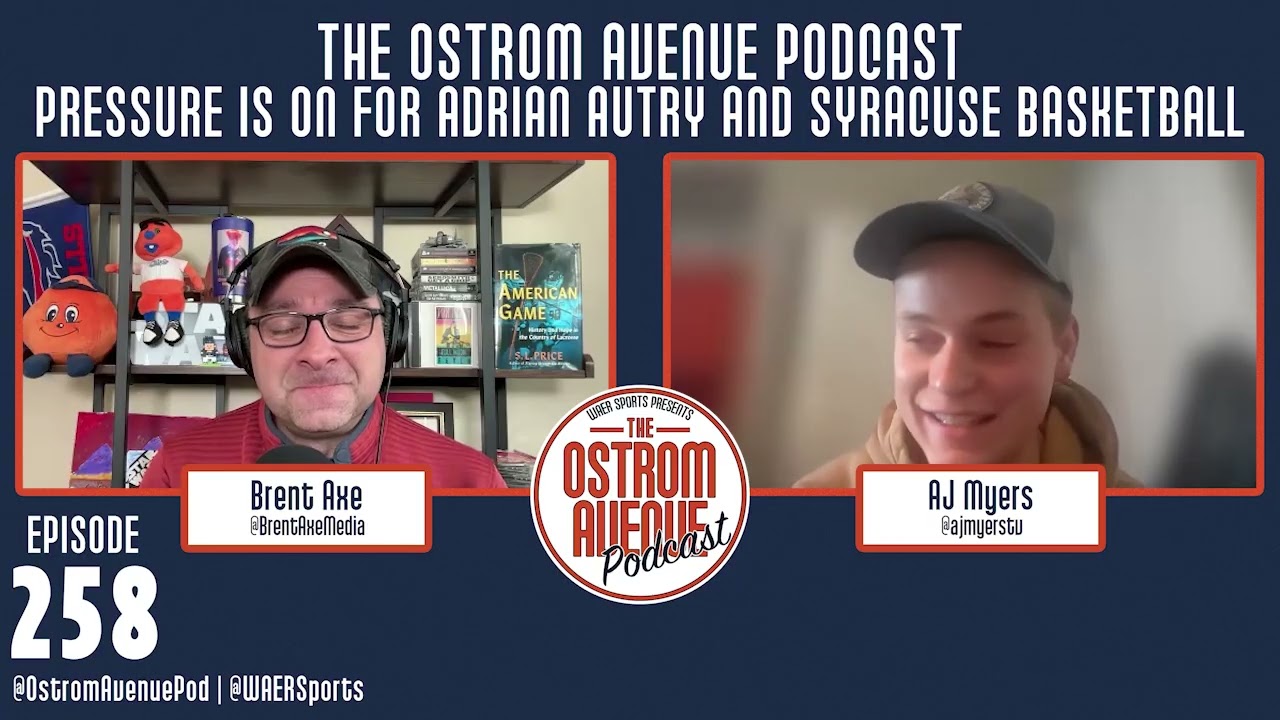 The Ostrom Avenue Podcast Episode 258: Syracuse.com's Brent Axe joins the Pod to discuss Hoops & Lax