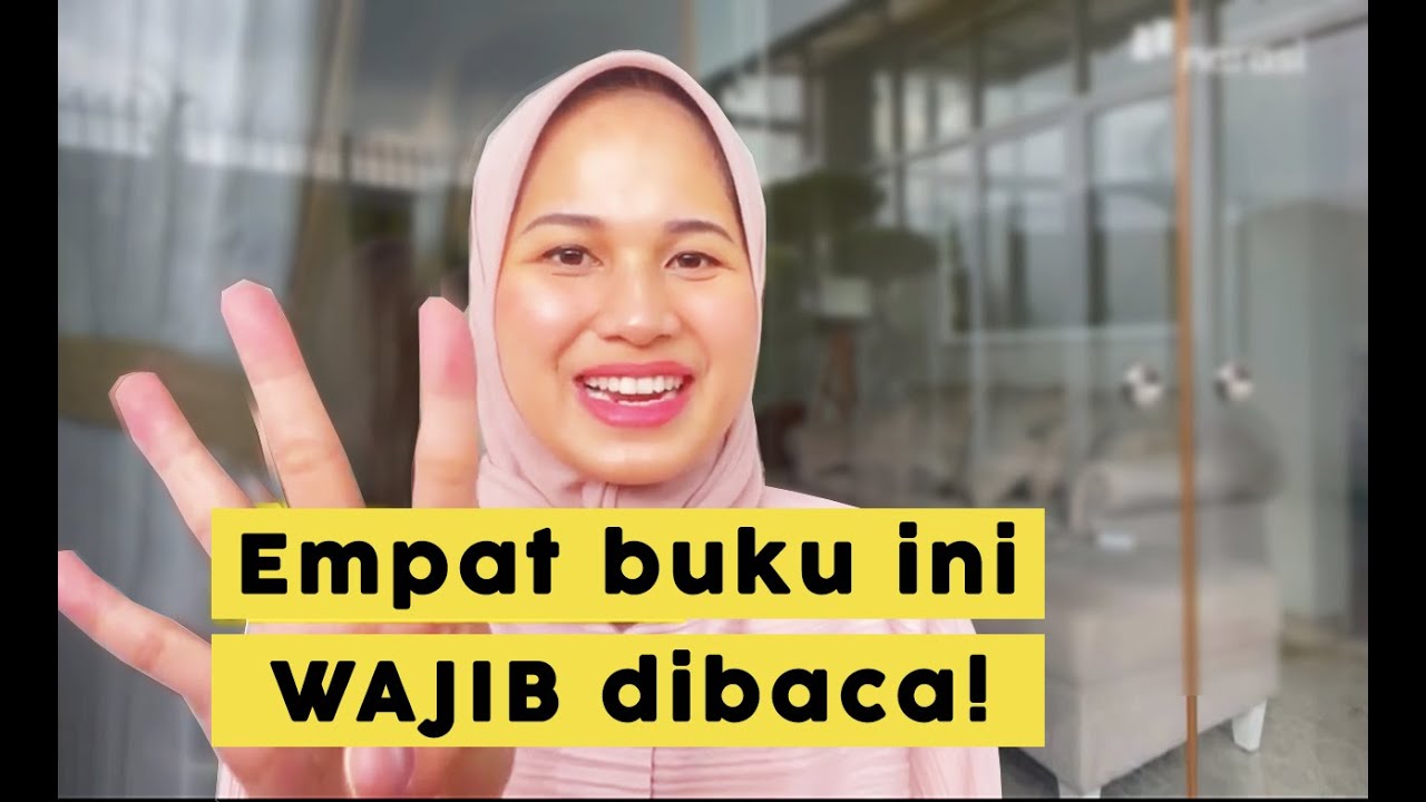 4 Rekomendasi Buku yang WAJIB kamu baca!