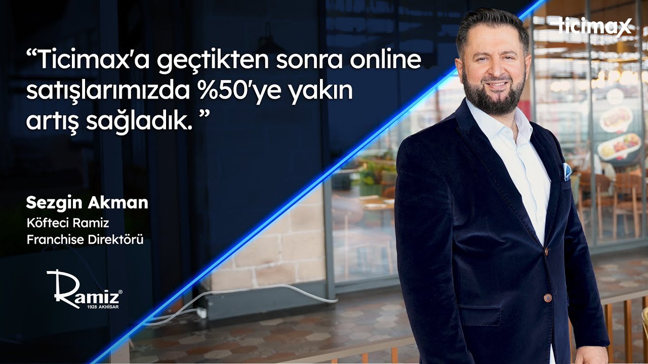 Online satışlarımızda %50'ye yakın artış sağladık.| Köfteci Ramiz E-ticaret Başarı Hikayesi