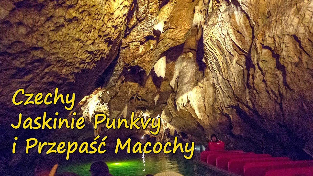 Czechy - Morawy - Jaskinie Punkvy i Przepaść Macochy👌