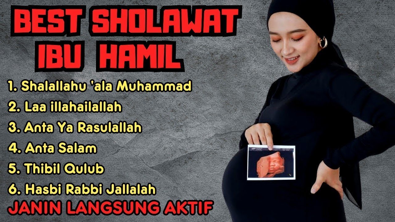 Sholawat Paling Merdu, Sholawat Ibu Hamil, Sholawat Ibu Hamil Bayi Sehat Sempurna, Sholawat Nabi 137