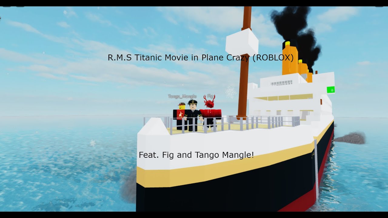Titanic Movie in Plane Crazy (ROBLOX)