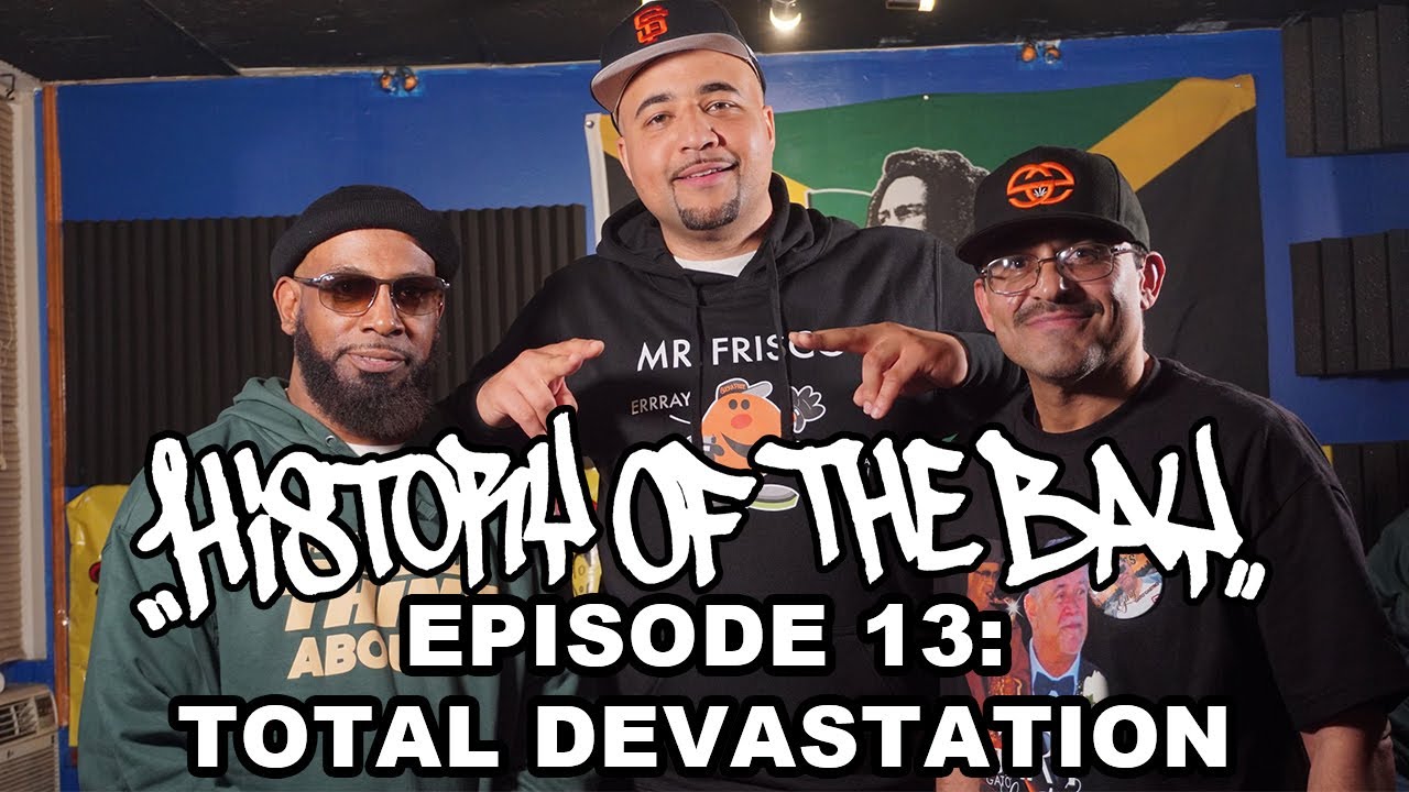 Total Devastation: 1st Latino Rappers in SF, Early Cannabis Movement, Arguing With Ebro On The Radio