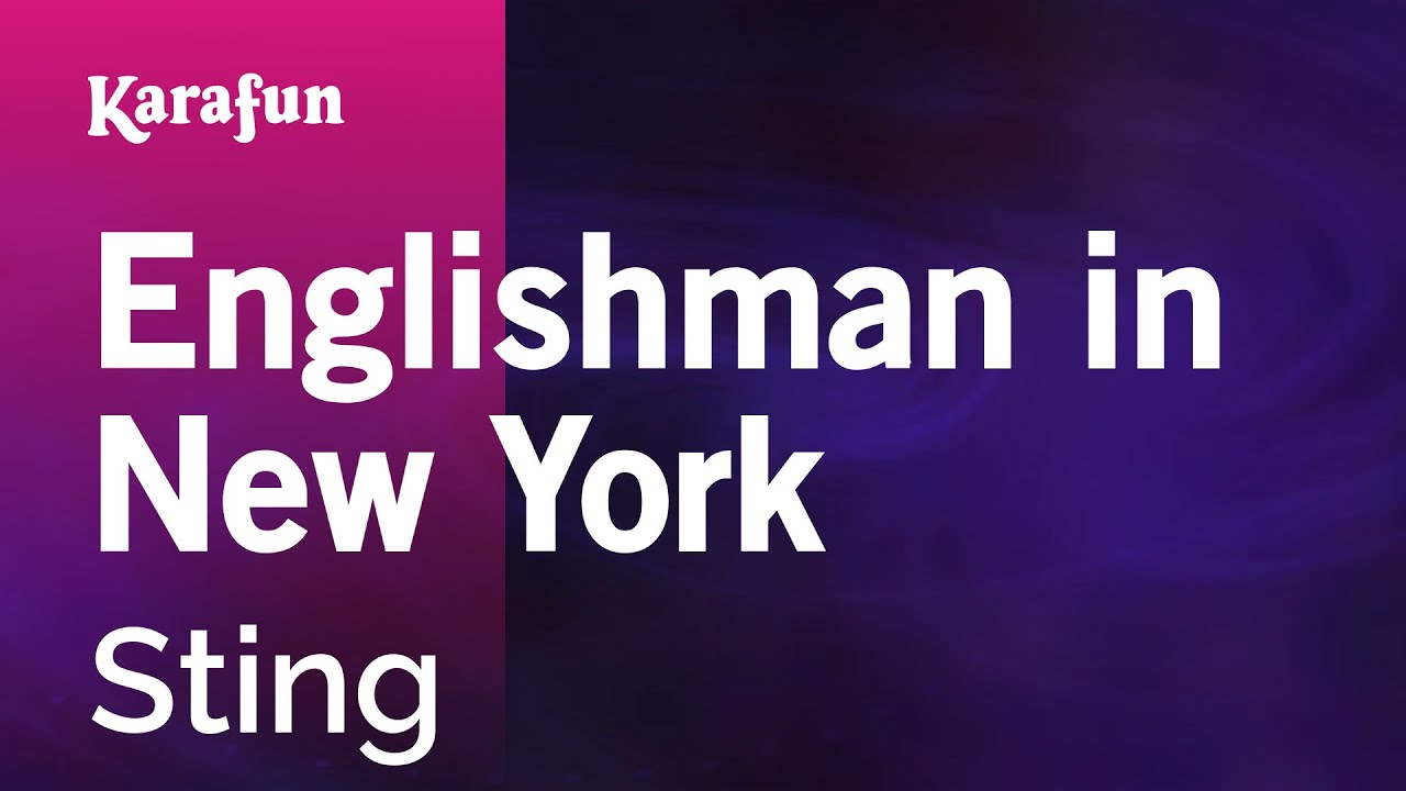 Englishman in New York - Sting | Karaoke Version | KaraFun