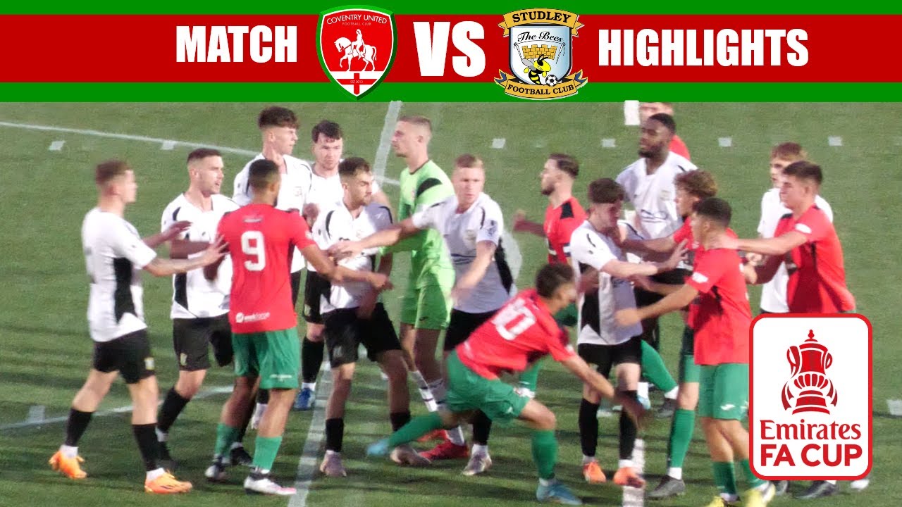 Coventry United VS Studley - FA CUP 4K HIGHLIGHTS