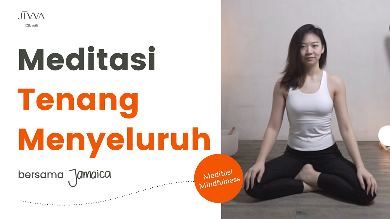 Meditasi untuk Tenang Menyeluruh | Meditasi Mindfulness Pernafasan Pemula