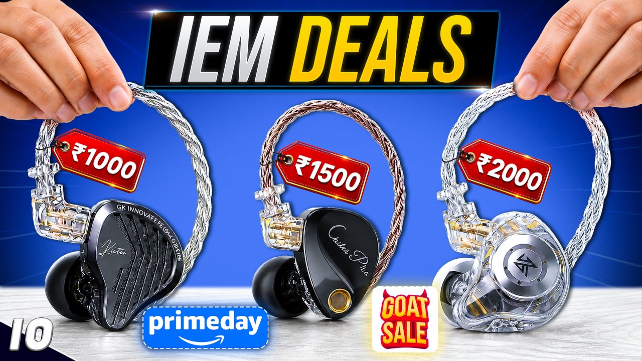 Best IEM Deals in Flipkart GOAT Sale & Amazon PRIME DAY SALE 2026