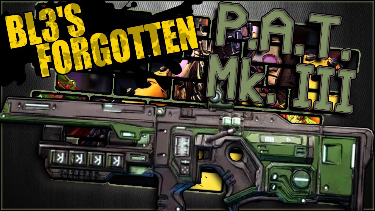 BL3's Forgotten - Two For None - P.A.T. Mk. III Legendary Tediore SMG Showcase & Guide