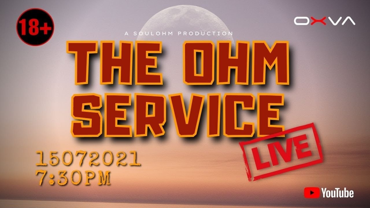 The Ohm Service Live #15072021