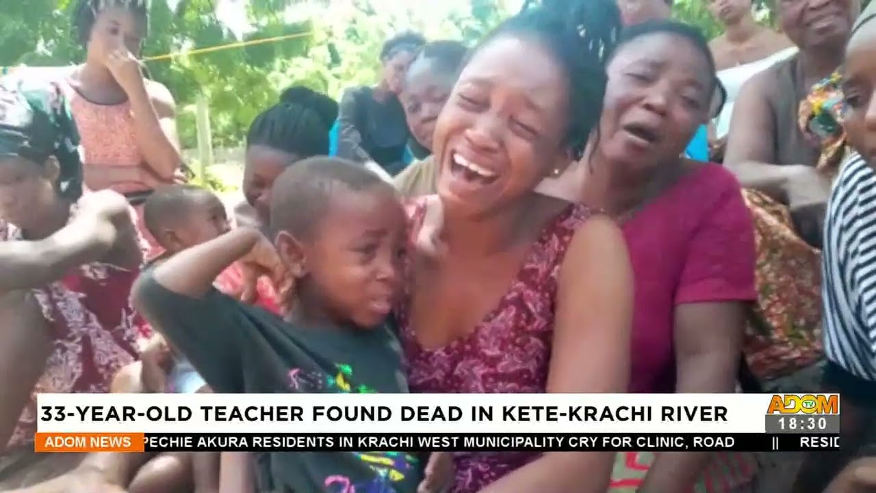 33-year-old Teacher found dead in Kete-krachi River – Adom TV News (2-6-22)