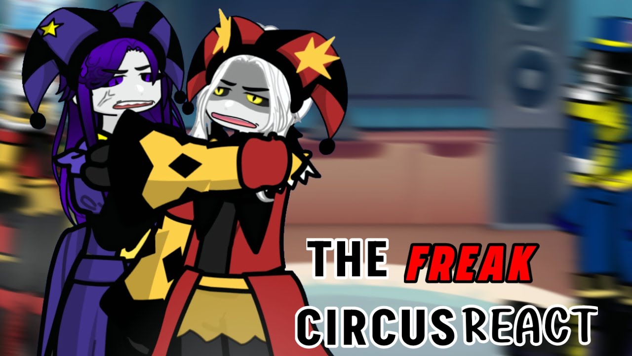 THE FREAK CIRCUS React To Y/n as Gacha Tiktoks || PART 4 || 🇺🇸