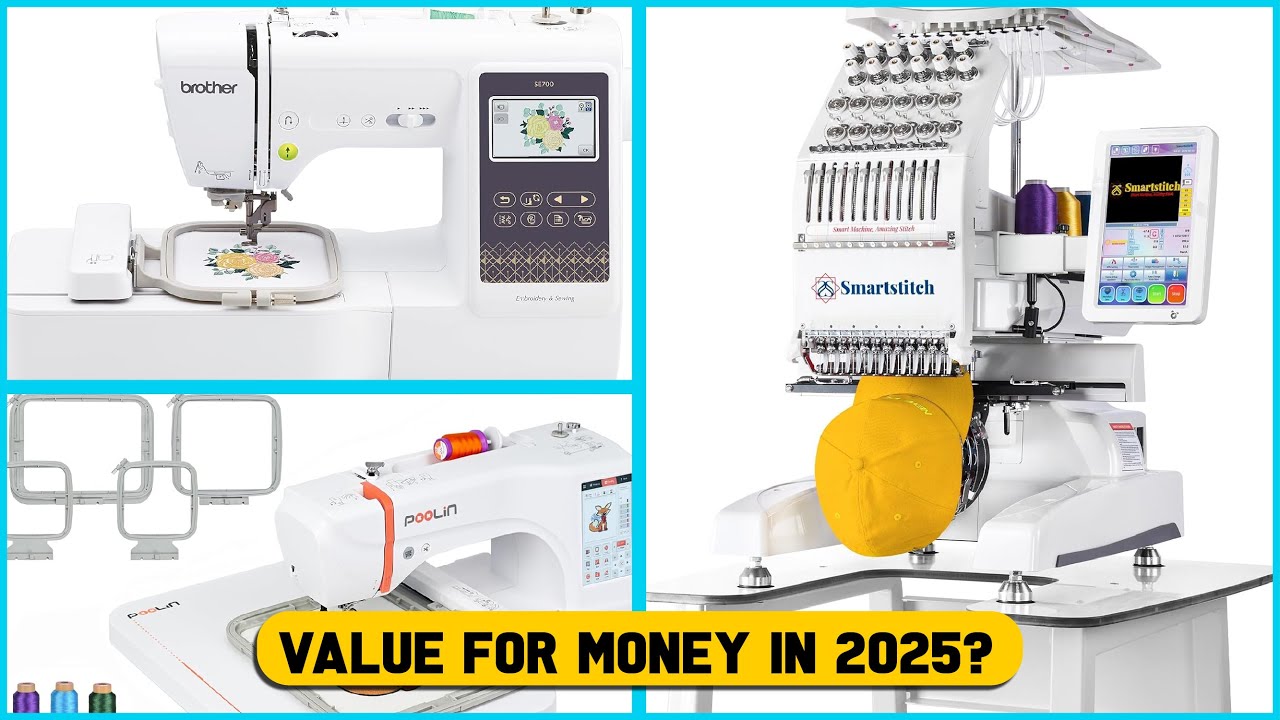 7 Best Embroidery Machines for Beginners to Pros (2025 Review)